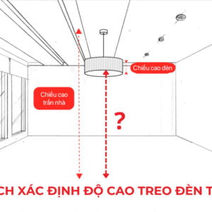 Cách xác định độ cao treo đèn trần