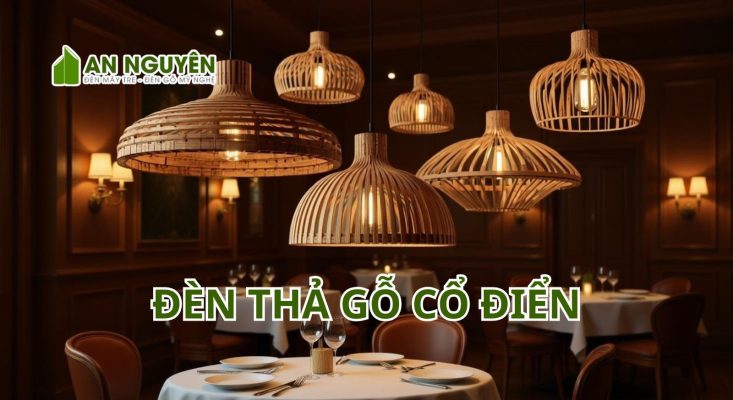 Đèn thả gỗ cổ điển