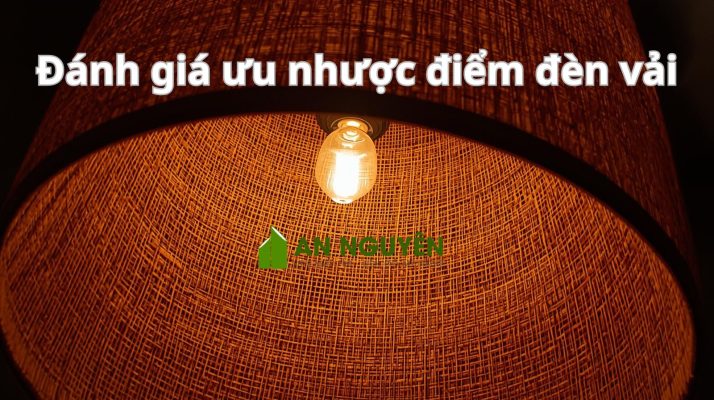 Ưu nhược điểm đèn vải