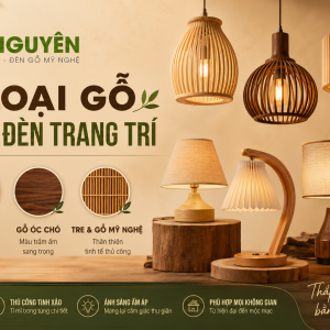 Các loại gỗ dùng làm đèn trang trí