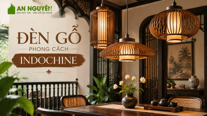 Đèn gỗ phong cách Indochine